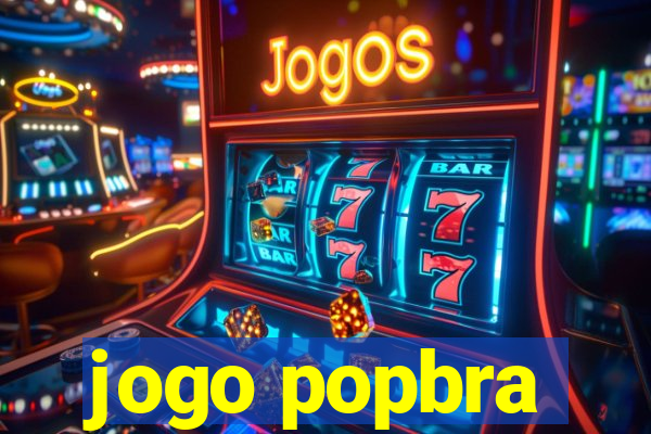 jogo popbra